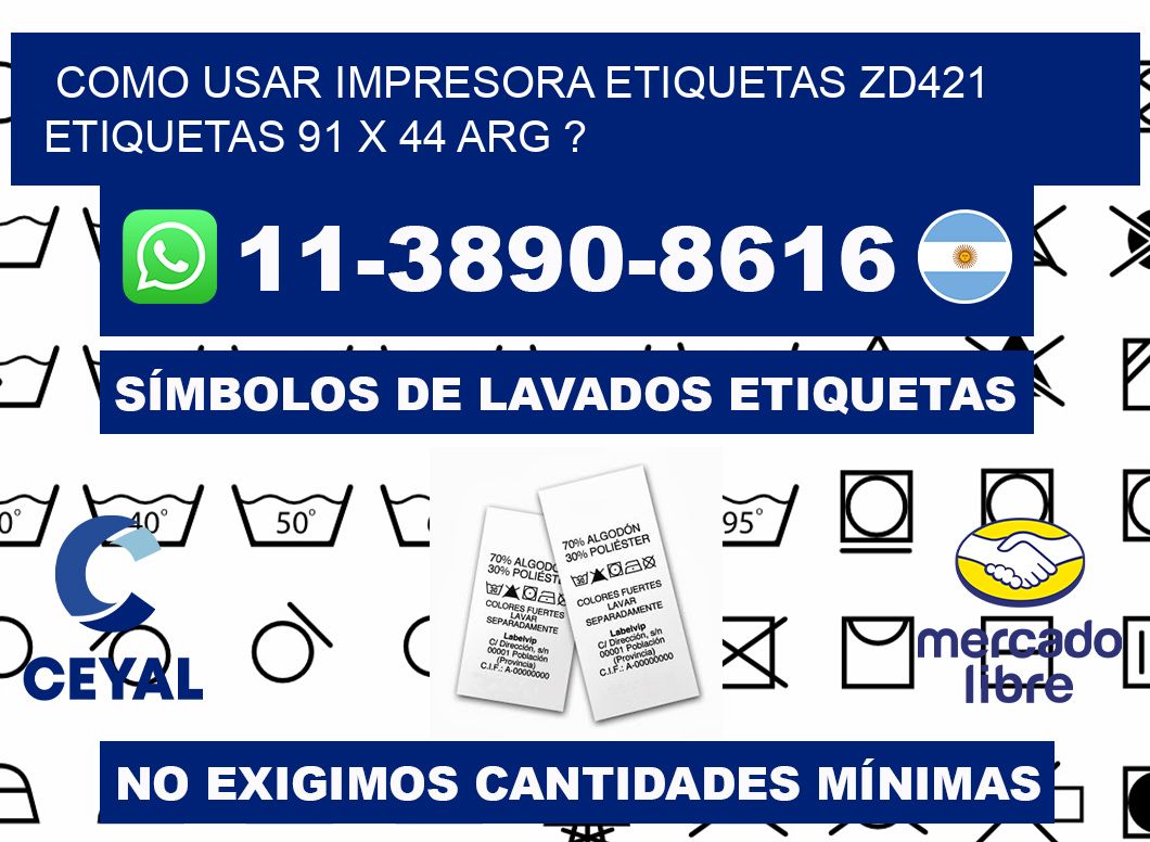 como usar impresora etiquetas zd421 etiquetas 91 x 44 ARG ?