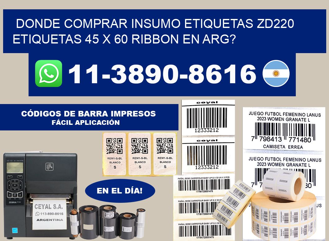 donde comprar insumo etiquetas zd220 etiquetas 45 x 60 ribbon en ARG?