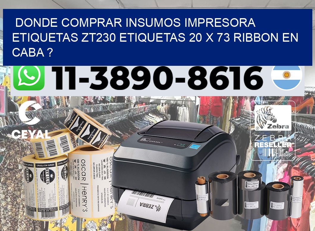 donde comprar insumos impresora etiquetas zt230 etiquetas 20 x 73 ribbon en CABA ?