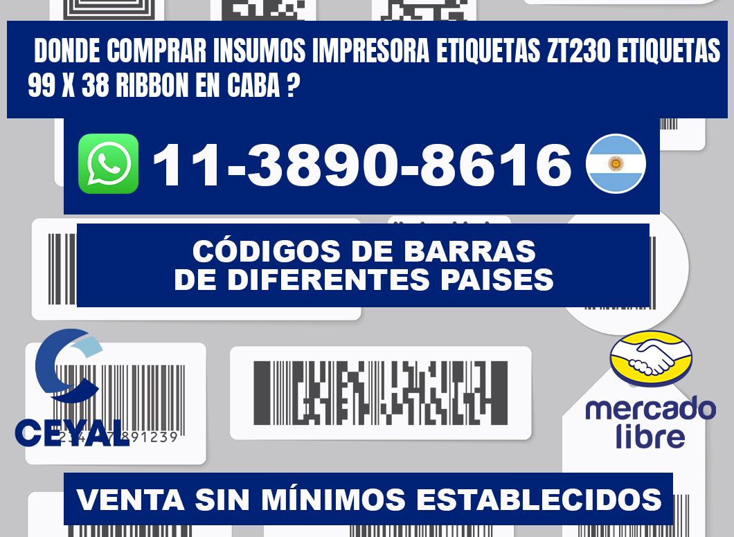 donde comprar insumos impresora etiquetas zt230 etiquetas 99 x 38 ribbon en CABA ?