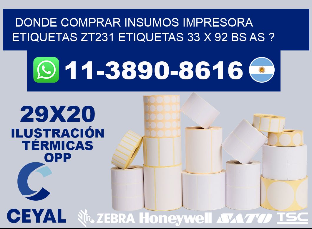 donde comprar insumos impresora etiquetas zt231 etiquetas 33 x 92 BS AS ?