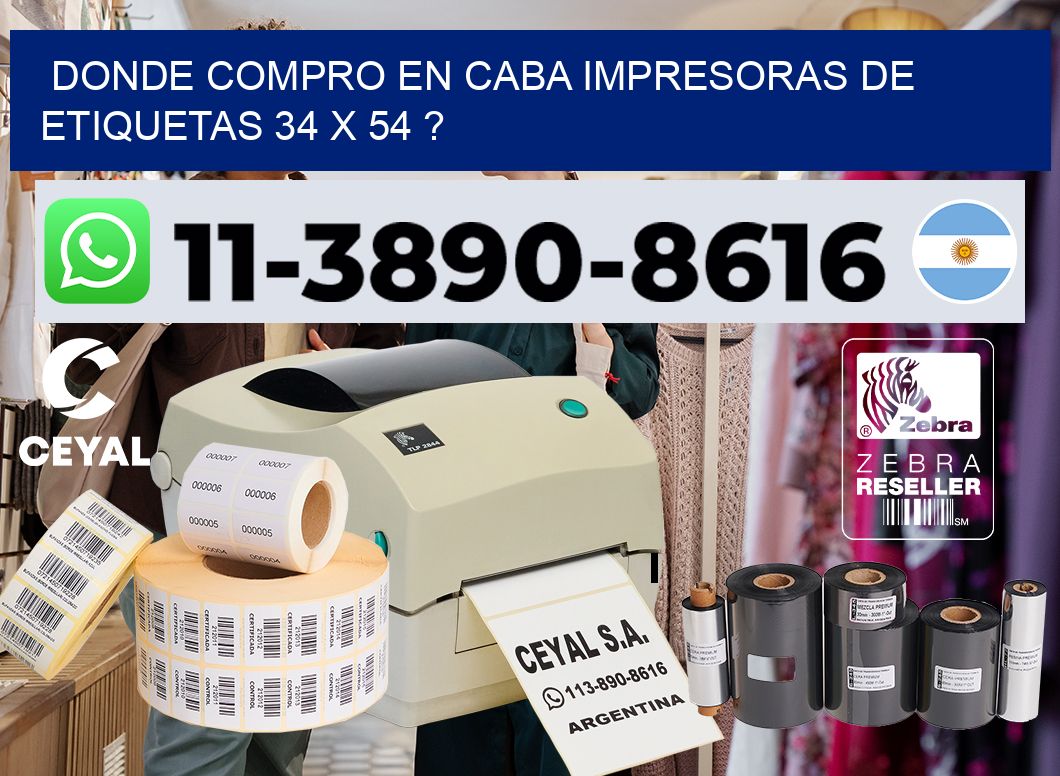 donde compro en CABA impresoras de etiquetas 34 x 54 ?