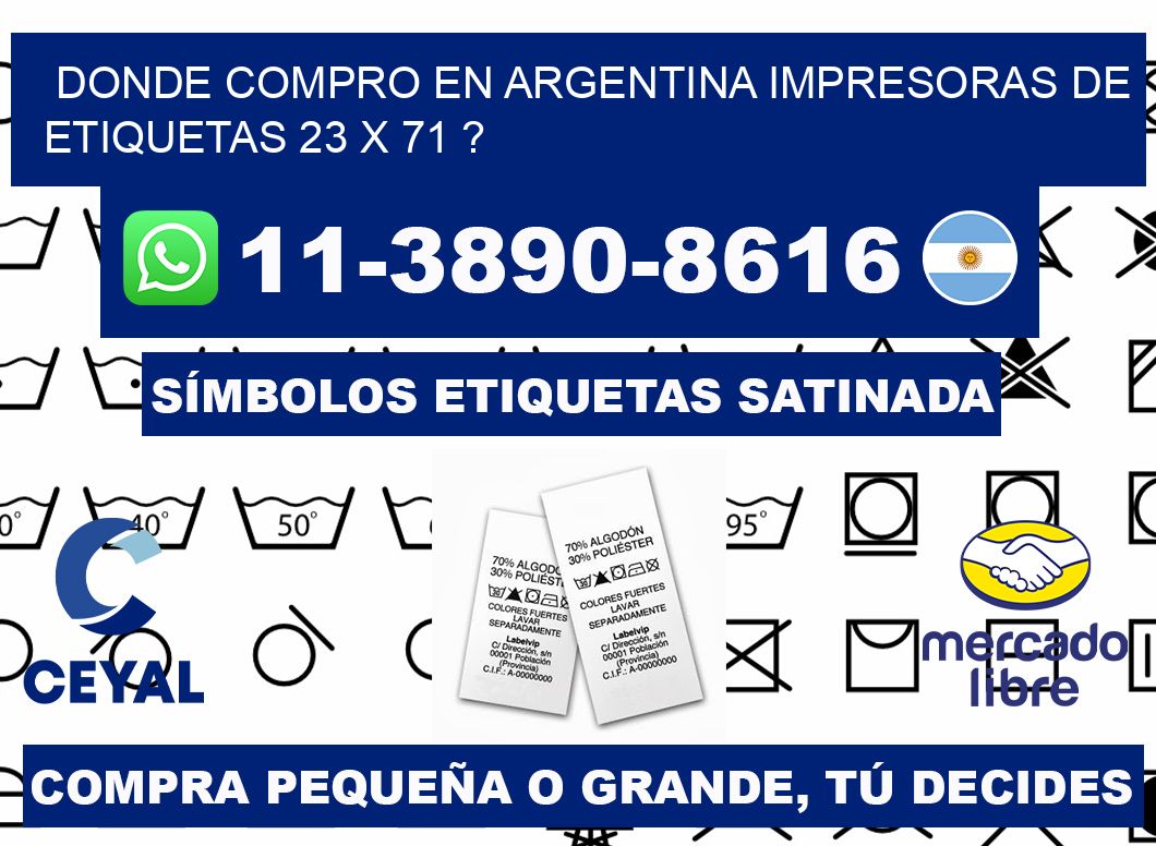 donde compro en argentina impresoras de etiquetas 23 x 71 ?