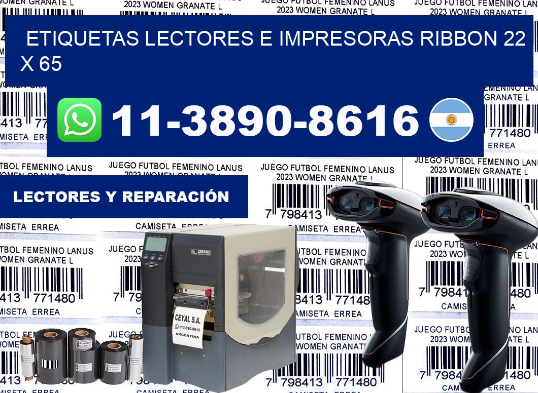 etiquetas lectores e impresoras ribbon 22 x 65