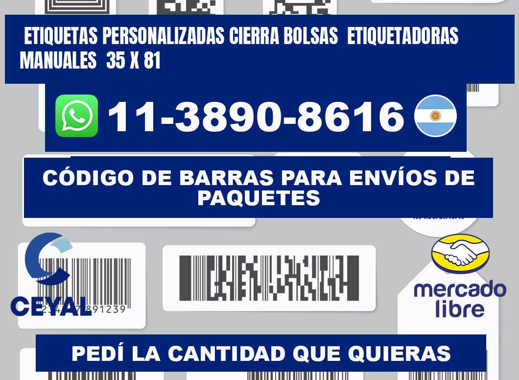 etiquetas personalizadas cierra bolsas  Etiquetadoras Manuales  35 x 81