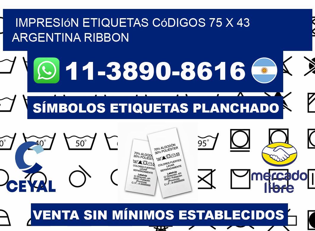 impresión etiquetas códigos 75 x 43 argentina ribbon