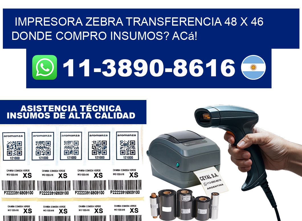 impresora zebra transferencia 48 x 46 Donde compro insumos? Acá!