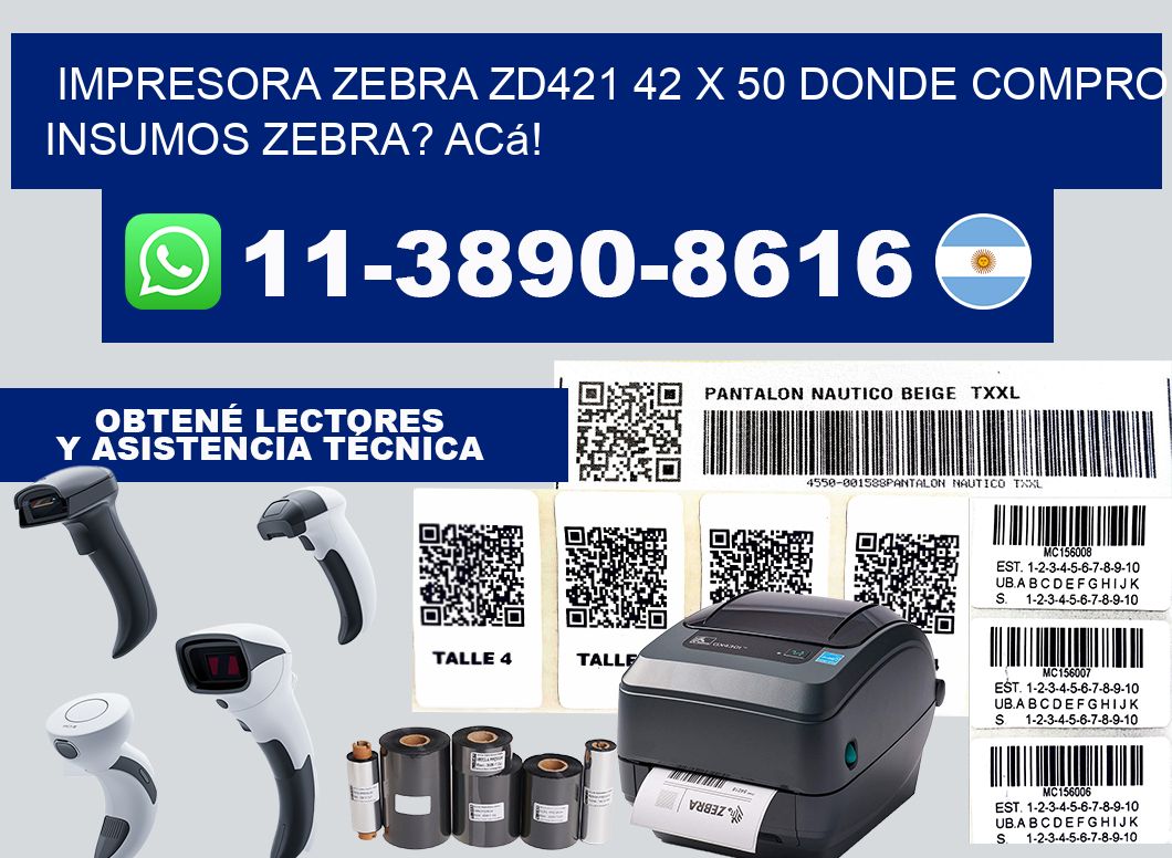 impresora zebra zd421 42 x 50 Donde compro insumos zebra? Acá!