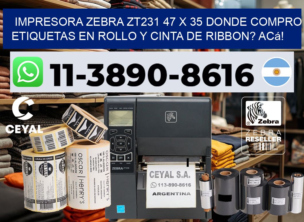 impresora zebra zt231 47 x 35 Donde compro etiquetas en rollo y cinta de ribbon? Acá!