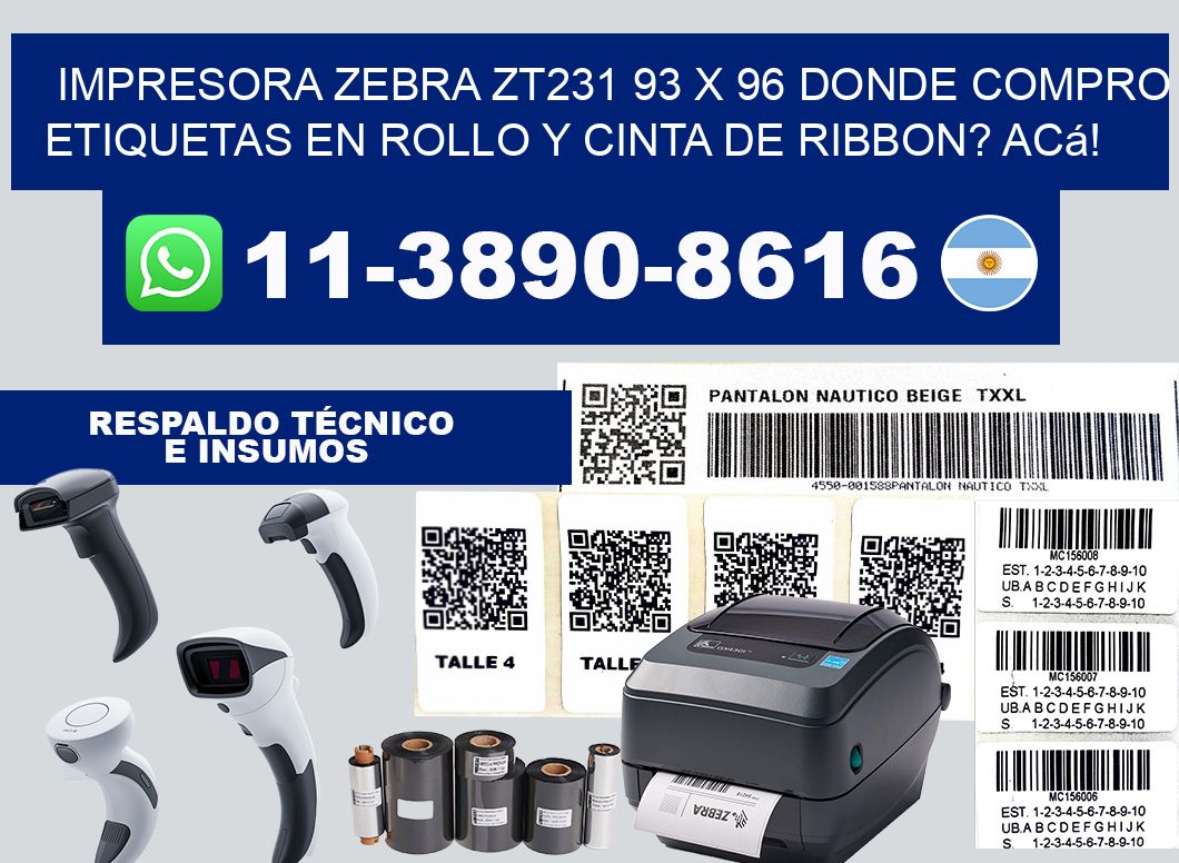 impresora zebra zt231 93 x 96 Donde compro etiquetas en rollo y cinta de ribbon? Acá!