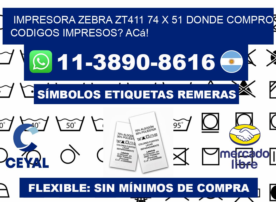 impresora zebra zt411 74 x 51 Donde compro codigos impresos? Acá!