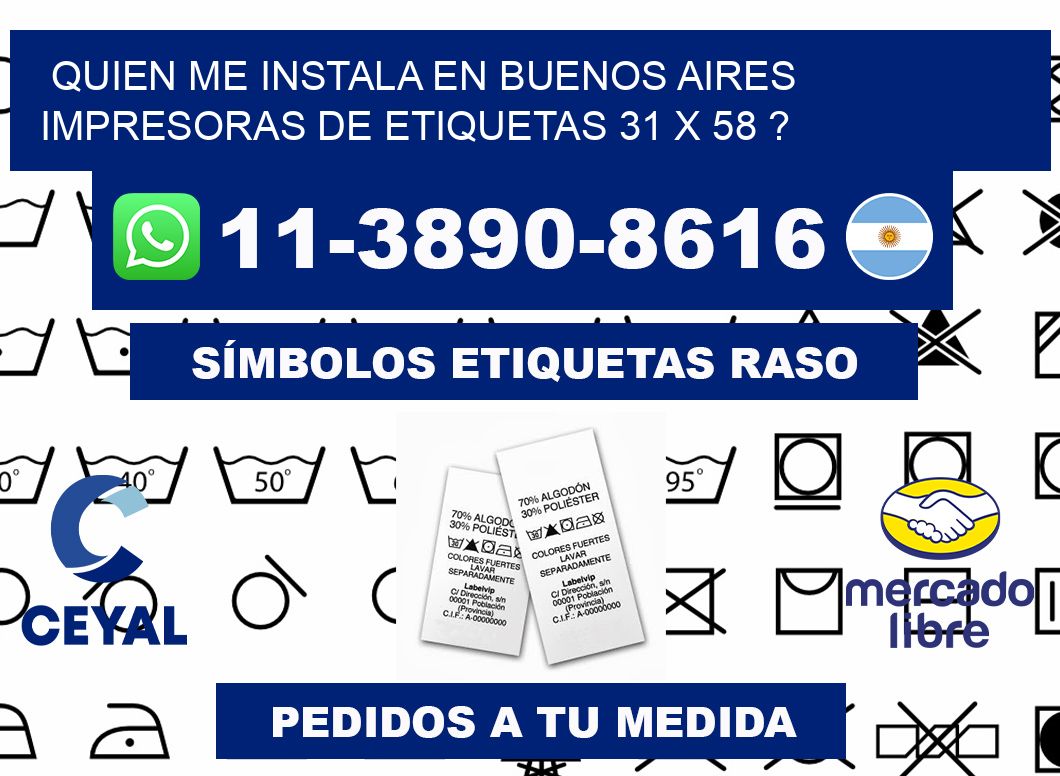 quien me instala en buenos aires impresoras de etiquetas 31 x 58 ?