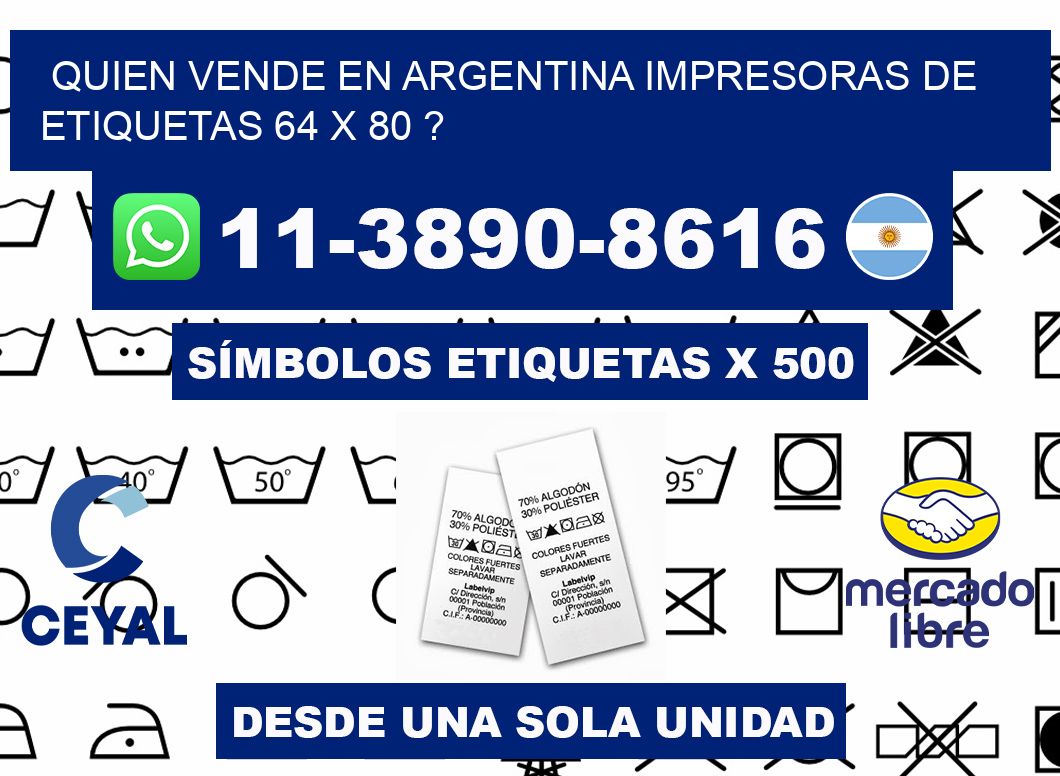quien vende en argentina impresoras de etiquetas 64 x 80 ?