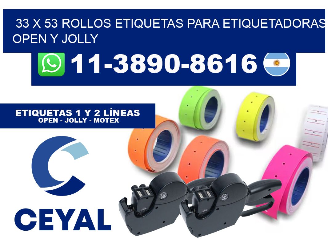 33 x 53 Rollos etiquetas para etiquetadoras open y jolly