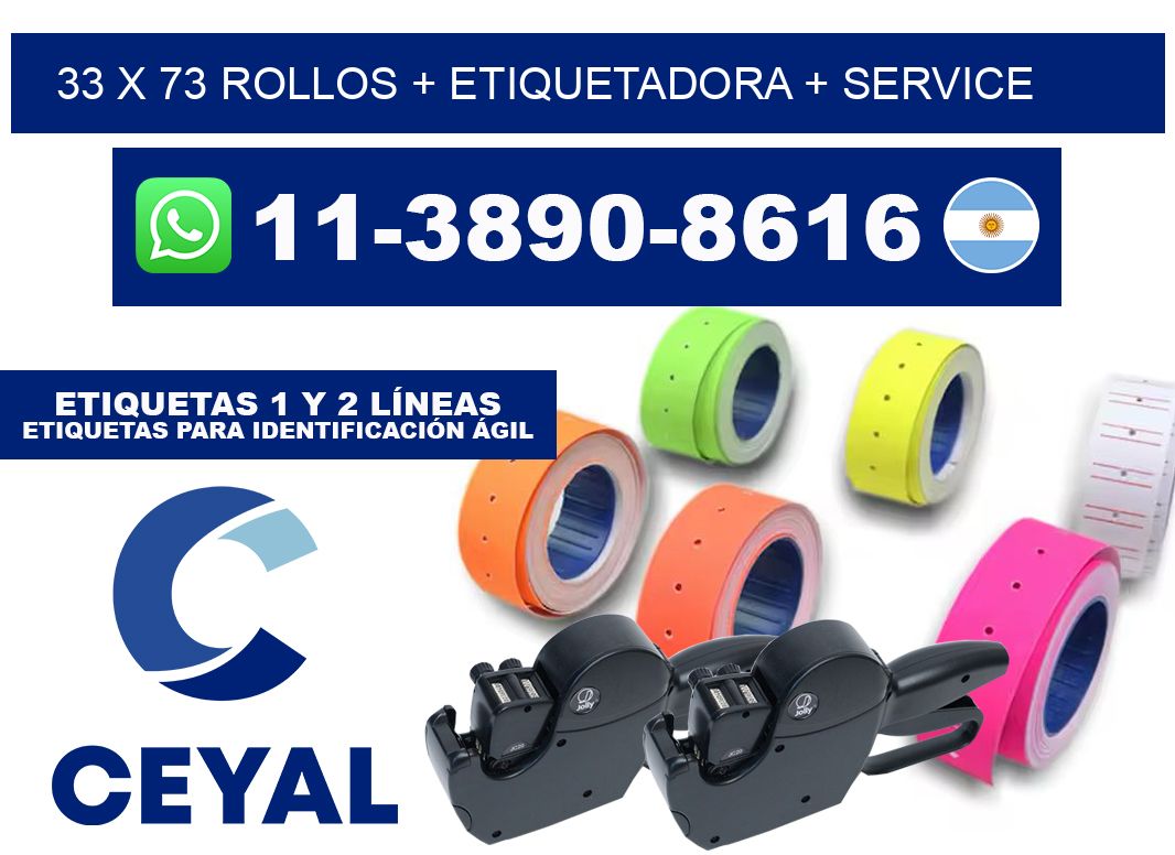 33 x 73 rollos + etiquetadora + service