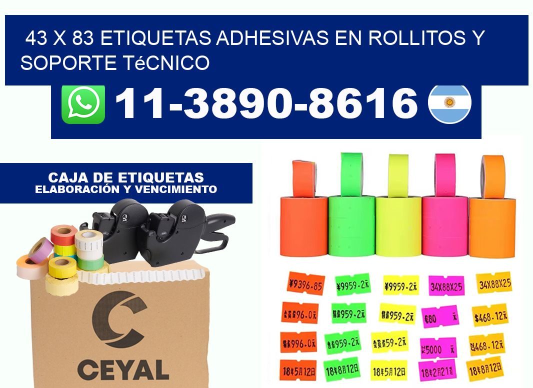 43 x 83 Etiquetas adhesivas en rollitos y soporte técnico