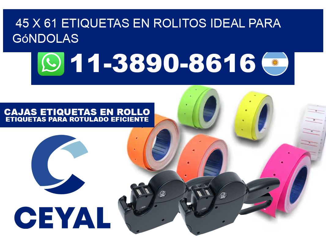 45 x 61 etiquetas en rolitos ideal para góndolas