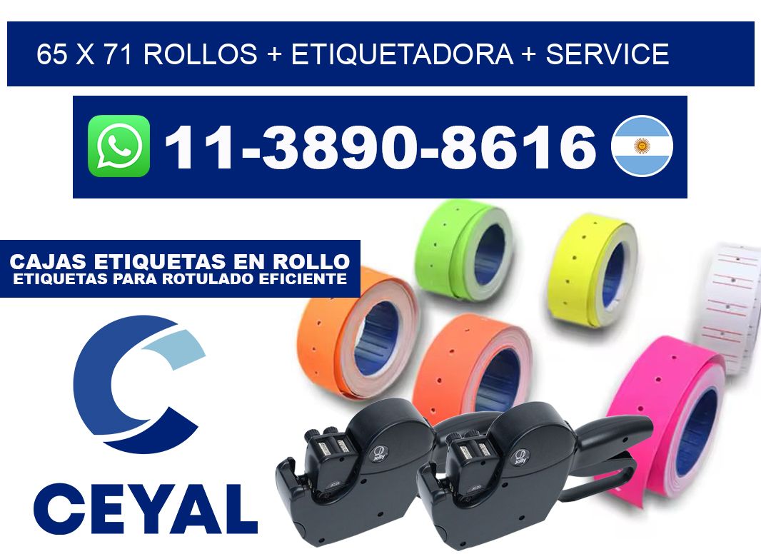 65 x 71 rollos + etiquetadora + service