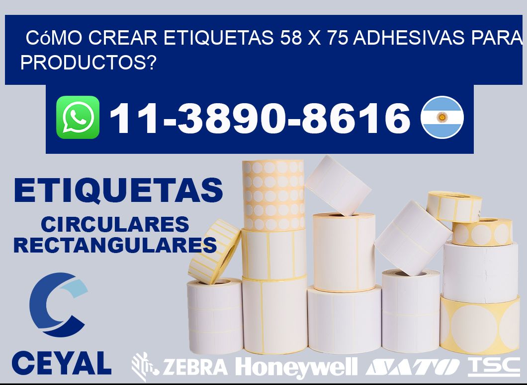 Cómo crear etiquetas 58 x 75 adhesivas para productos?