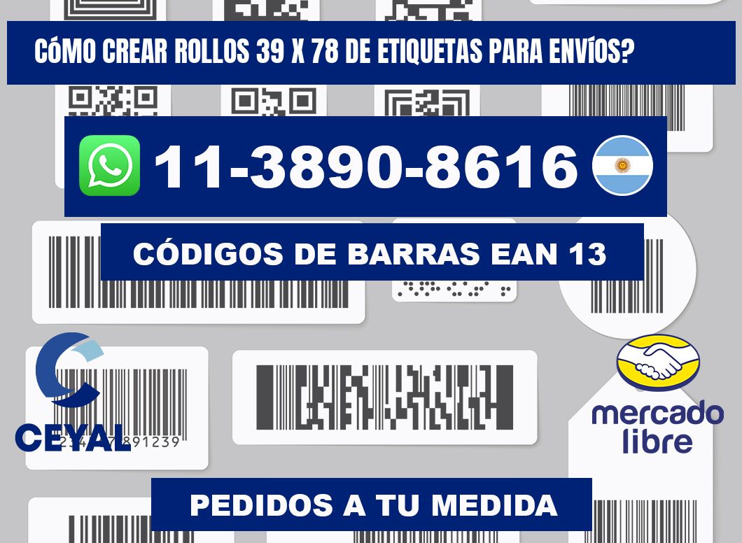 Cómo crear rollos 39 x 78 de etiquetas para envíos?