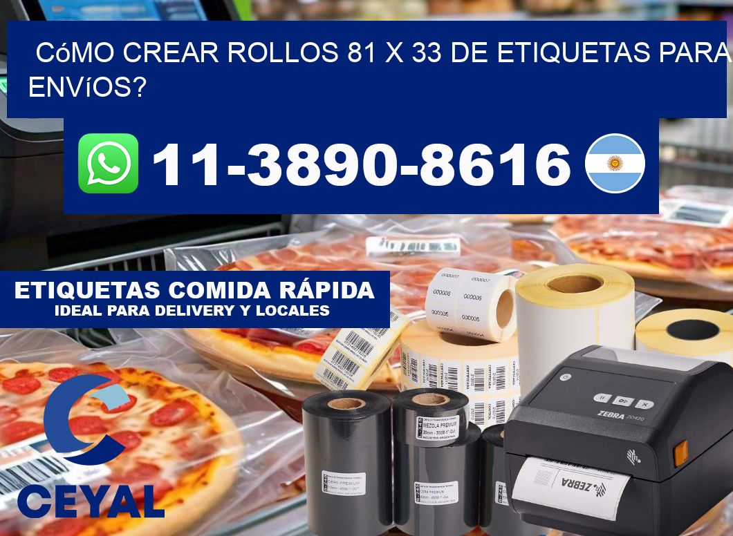 Cómo crear rollos 81 x 33 de etiquetas para envíos?