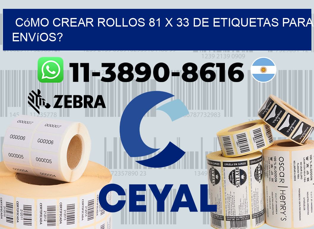 Cómo crear rollos 81 x 33 de etiquetas para envíos?
