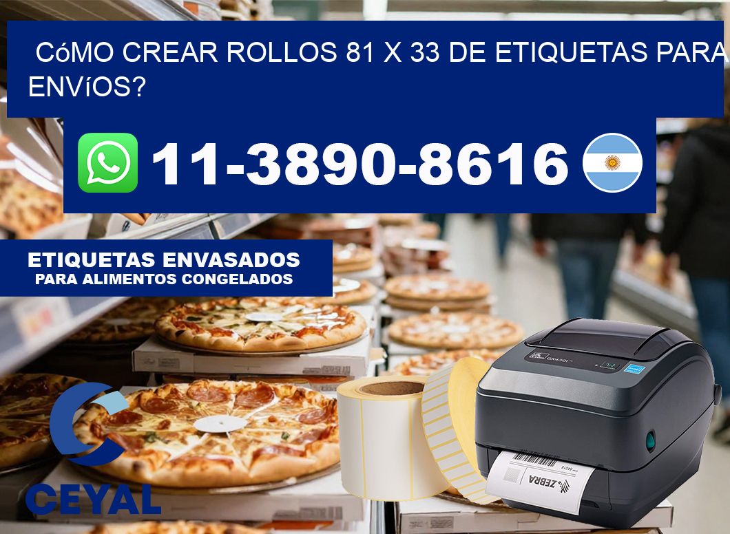 Cómo crear rollos 81 x 33 de etiquetas para envíos?
