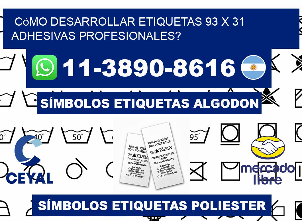 Cómo desarrollar etiquetas 93 x 31 adhesivas profesionales?