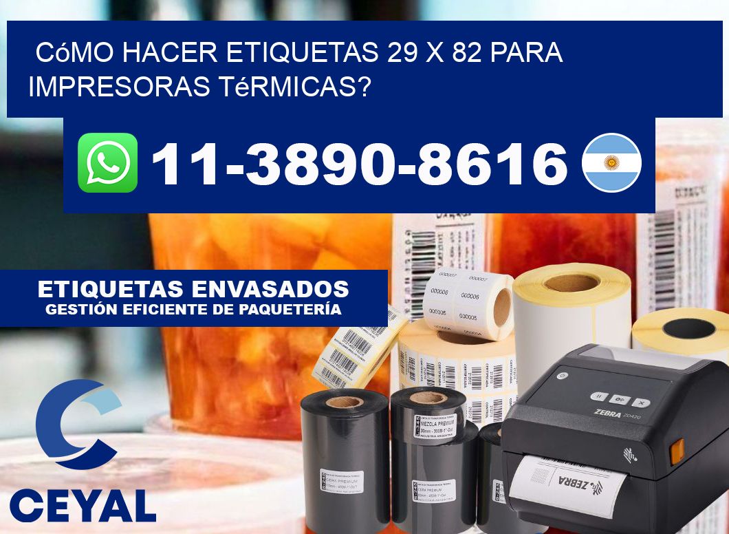 Cómo hacer etiquetas 29 x 82 para impresoras térmicas?