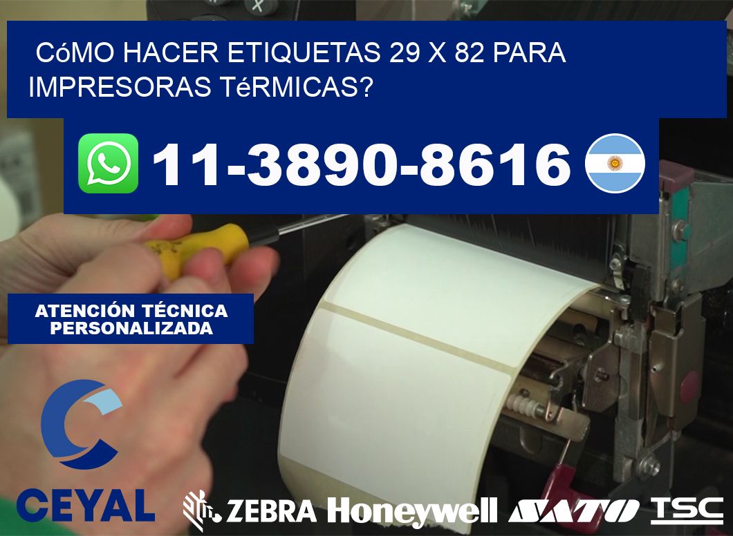 Cómo hacer etiquetas 29 x 82 para impresoras térmicas?