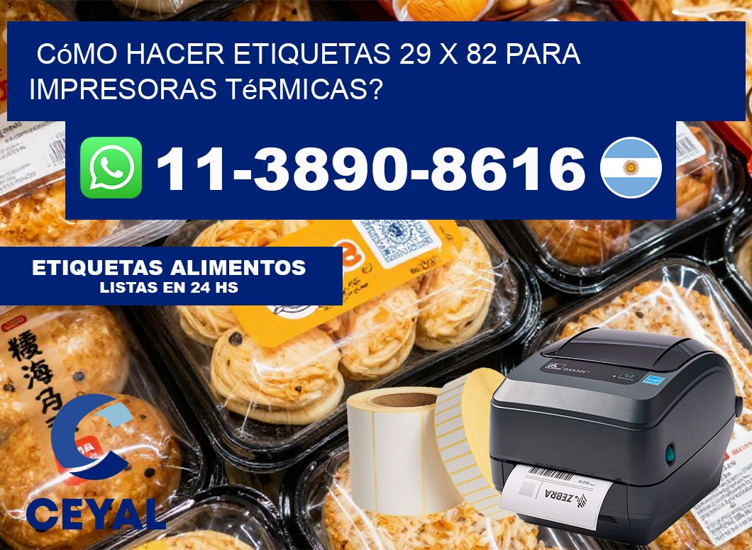 Cómo hacer etiquetas 29 x 82 para impresoras térmicas?