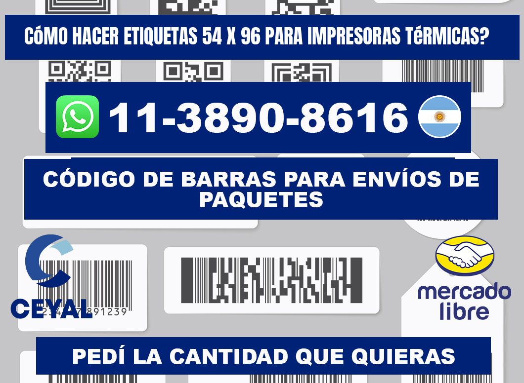 Cómo hacer etiquetas 54 x 96 para impresoras térmicas?