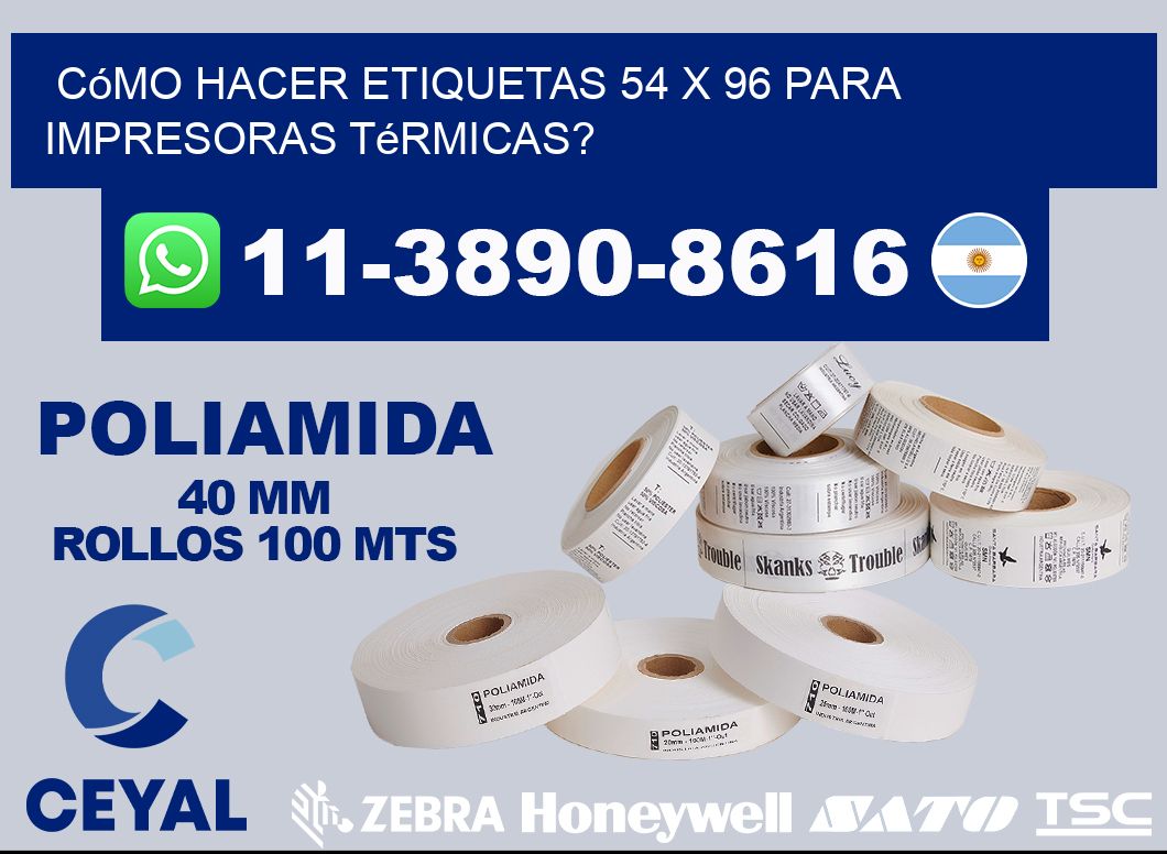 Cómo hacer etiquetas 54 x 96 para impresoras térmicas?