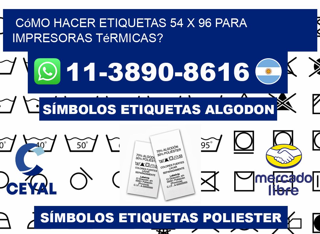 Cómo hacer etiquetas 54 x 96 para impresoras térmicas?