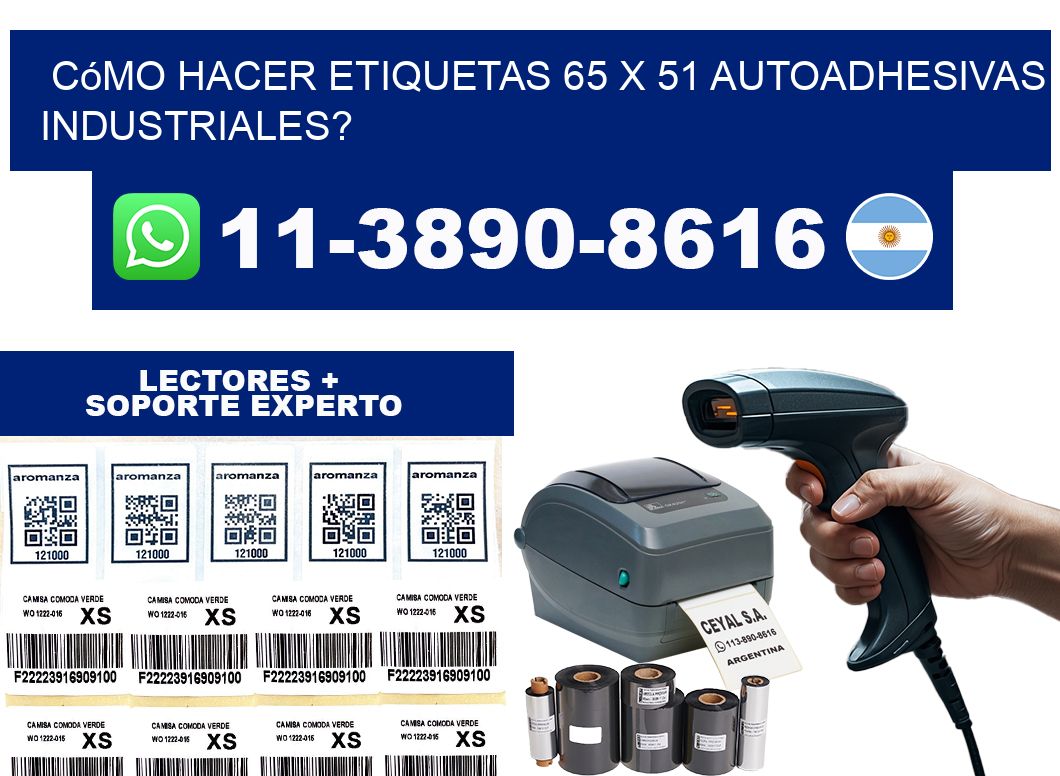 Cómo hacer etiquetas 65 x 51 autoadhesivas industriales?