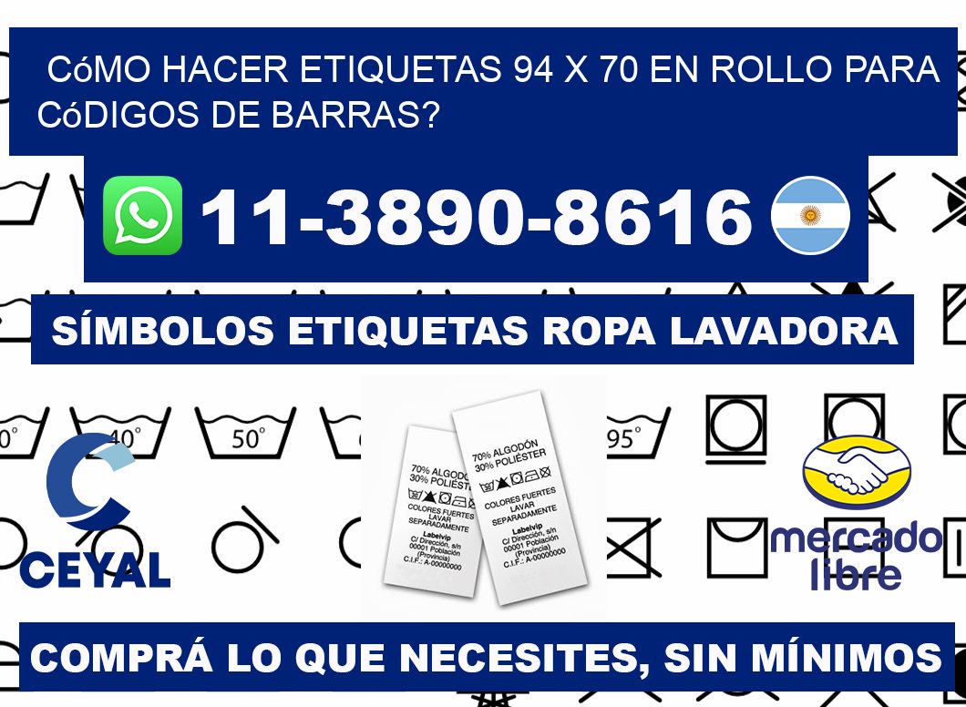 Cómo hacer etiquetas 94 x 70 en rollo para códigos de barras?