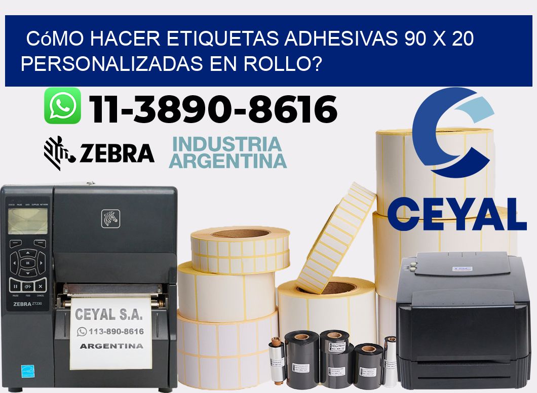 Cómo hacer etiquetas adhesivas 90 x 20 personalizadas en rollo?