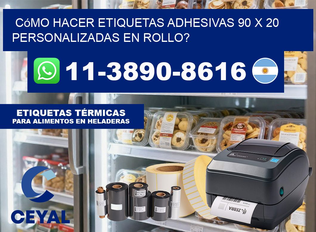 Cómo hacer etiquetas adhesivas 90 x 20 personalizadas en rollo?