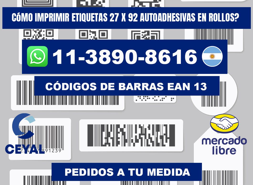 Cómo imprimir etiquetas 27 x 92 autoadhesivas en rollos?