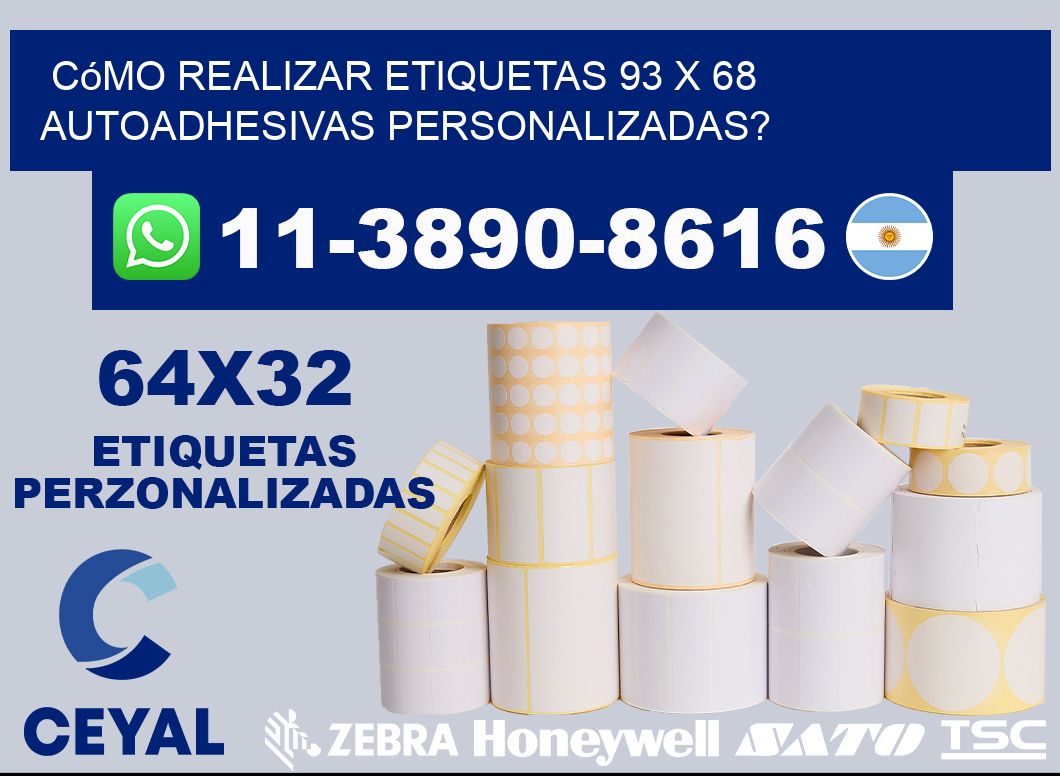 Cómo realizar etiquetas 93 x 68 autoadhesivas personalizadas?