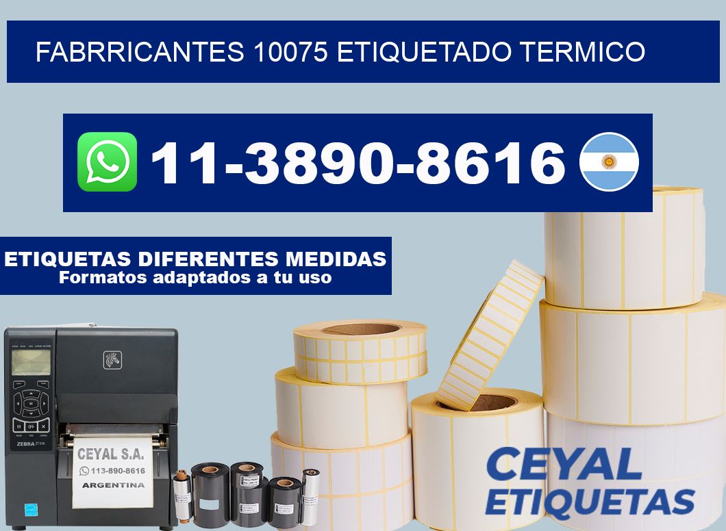 FABRRICANTES 10075 ETIQUETADO TERMICO