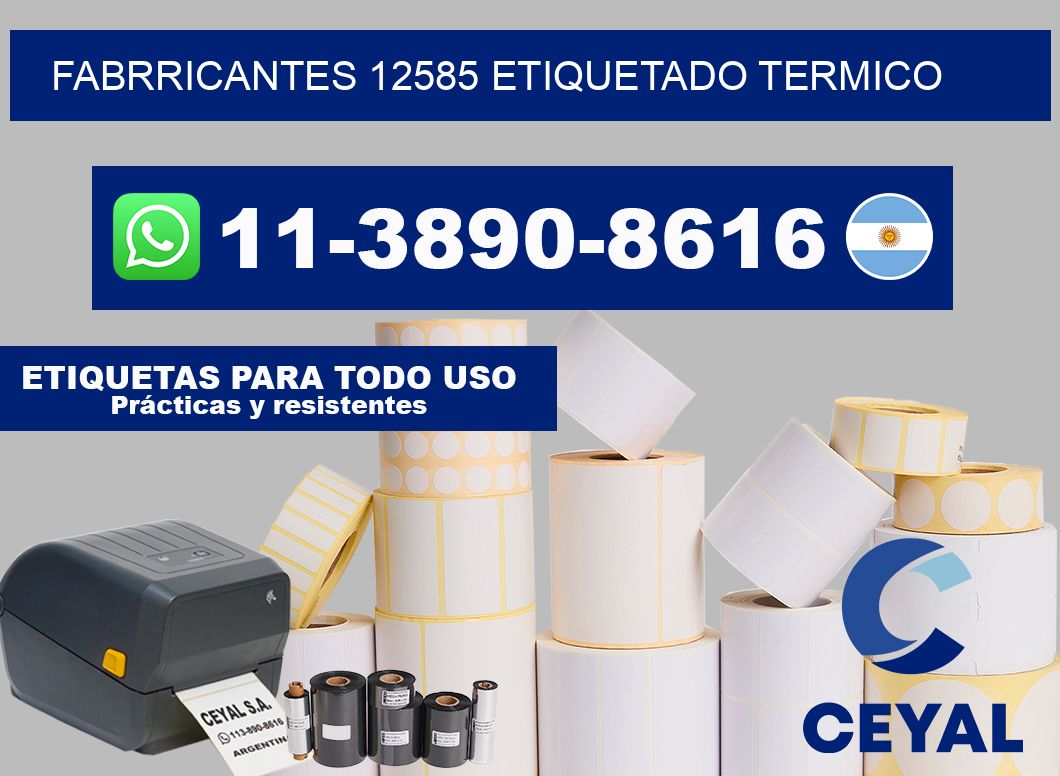 FABRRICANTES 12585 ETIQUETADO TERMICO