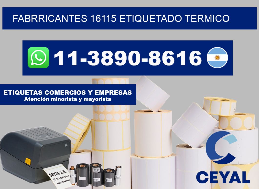 FABRRICANTES 16115 ETIQUETADO TERMICO