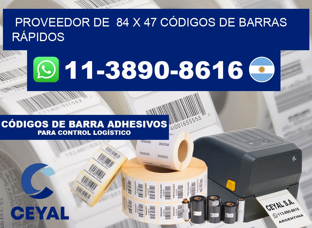 PROVEEDOR DE 84 x 47 CÓDIGOS DE BARRAS RÁPIDOS