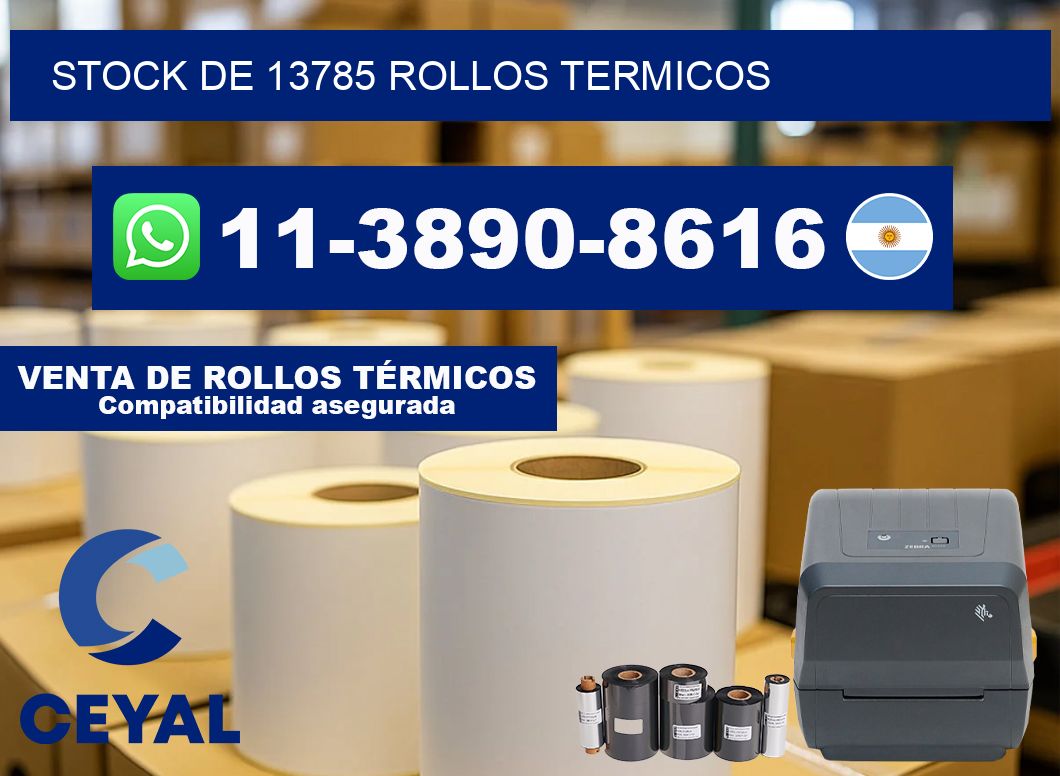 STOCK DE 13785 ROLLOS TERMICOS