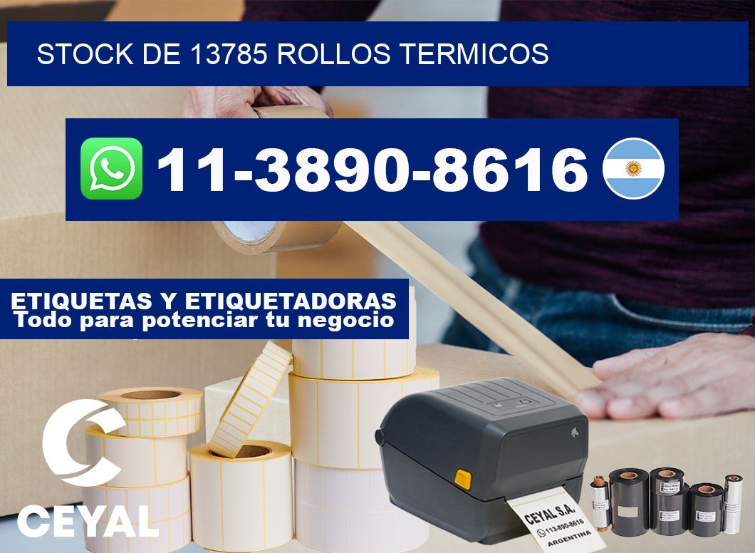 STOCK DE 13785 ROLLOS TERMICOS