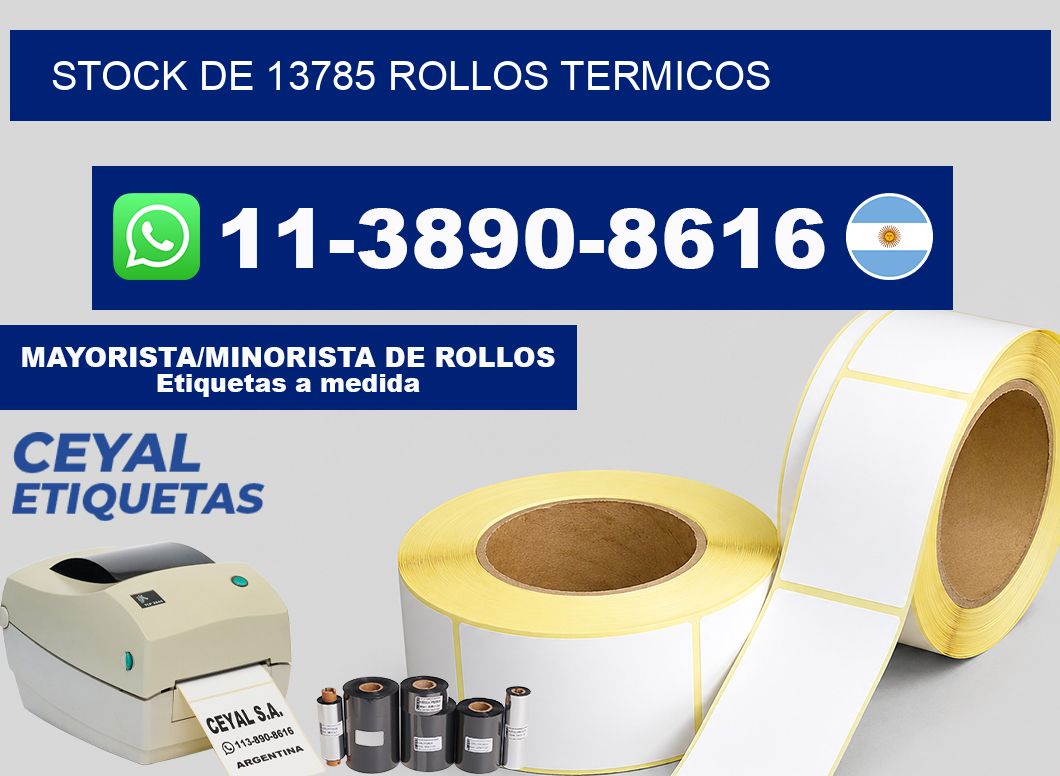STOCK DE 13785 ROLLOS TERMICOS