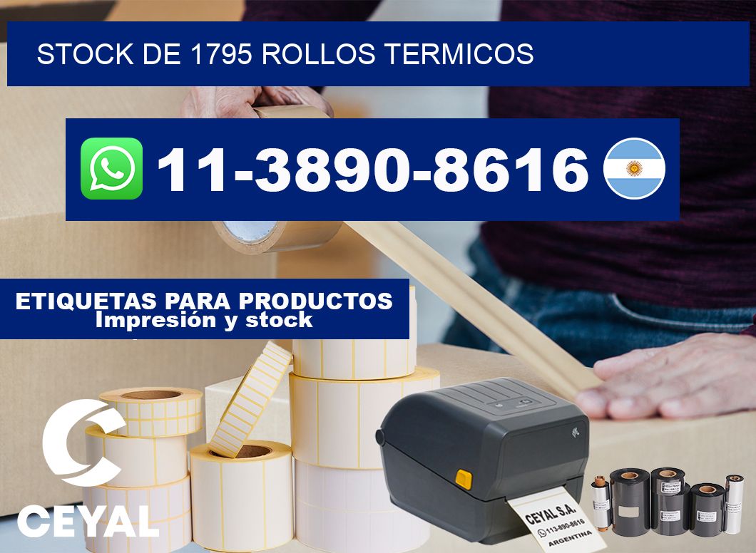 STOCK DE 1795 ROLLOS TERMICOS
