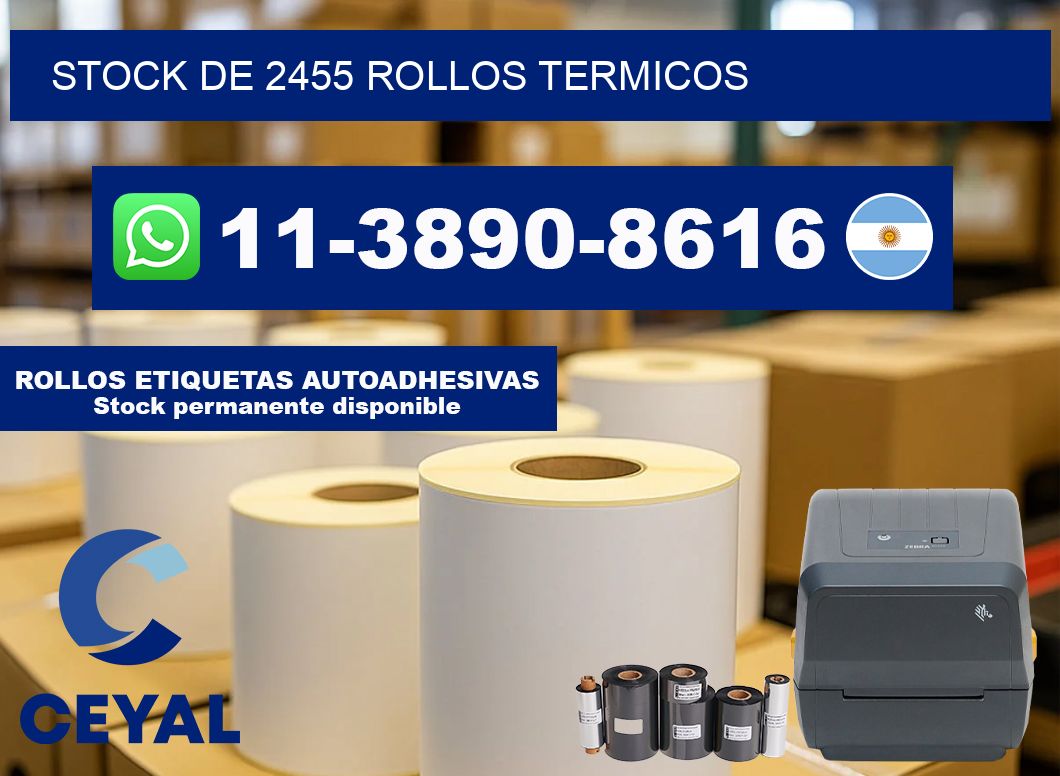 STOCK DE 2455 ROLLOS TERMICOS