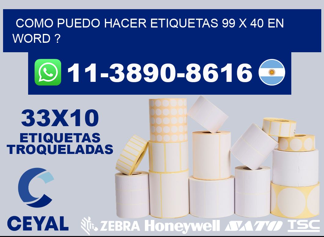 como puedo hacer etiquetas 99 x 40 en word ?